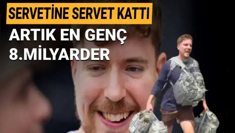 YouTuber MrBeast, 1 Milyar Dolarlık Servetiyle Genç Milyarderler Listesine Girdi