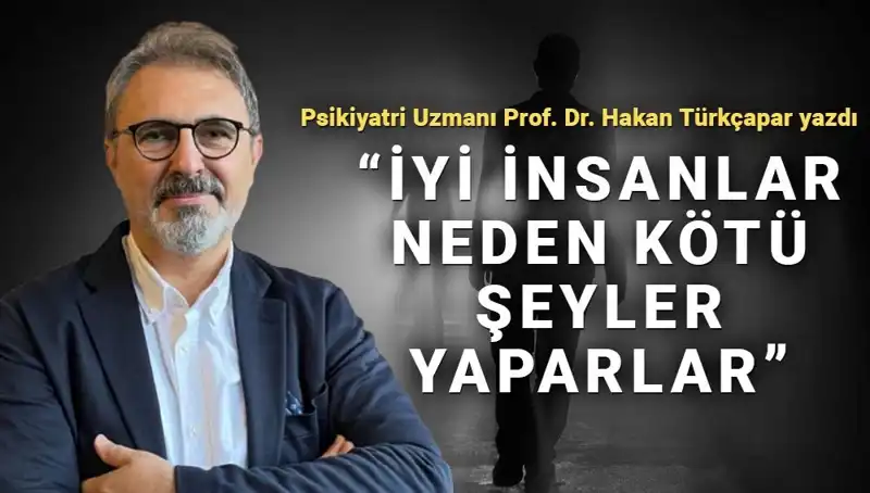 Kahramanlık ve İyilik: İyi İnsanların Yapabileceği Kötü Şeyler