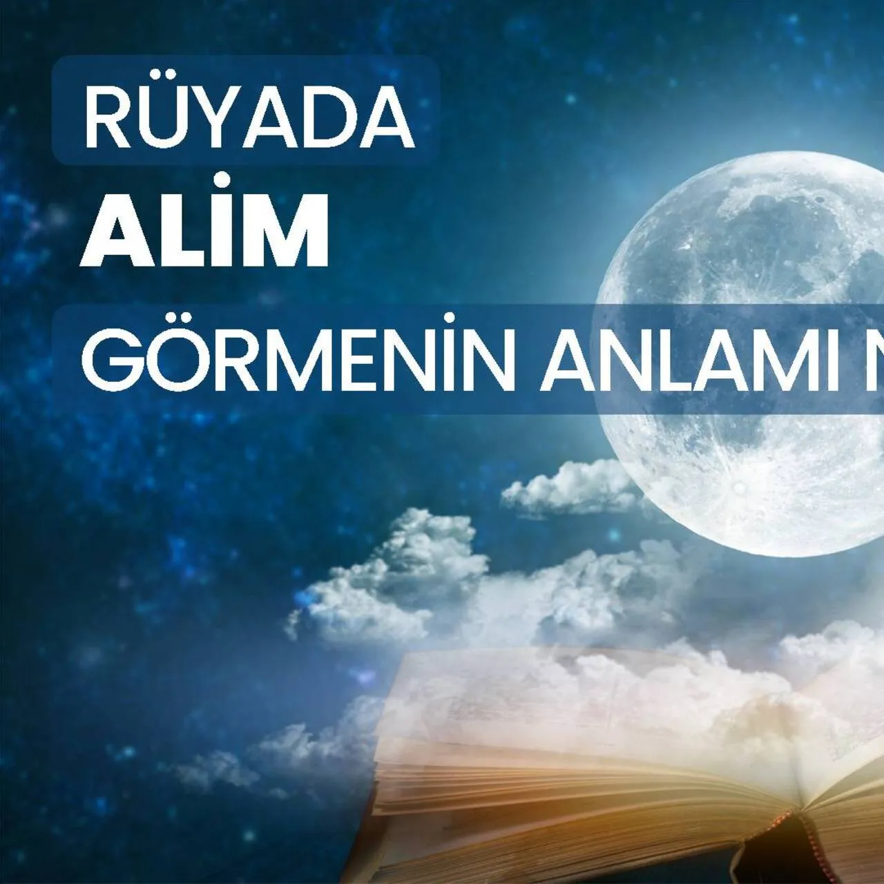 Rüyada Âlim Görmek: Bilgelik ve Manevi Yolculuğun Habercisi
