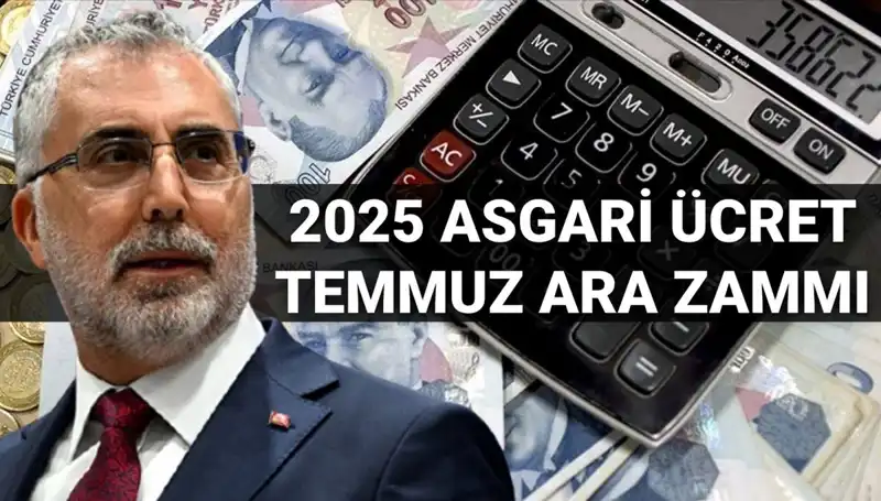 Temmuz'da Asgari Ücrete Ara Zam Beklentisi: Bakan Işıkhan Ne Dedi?