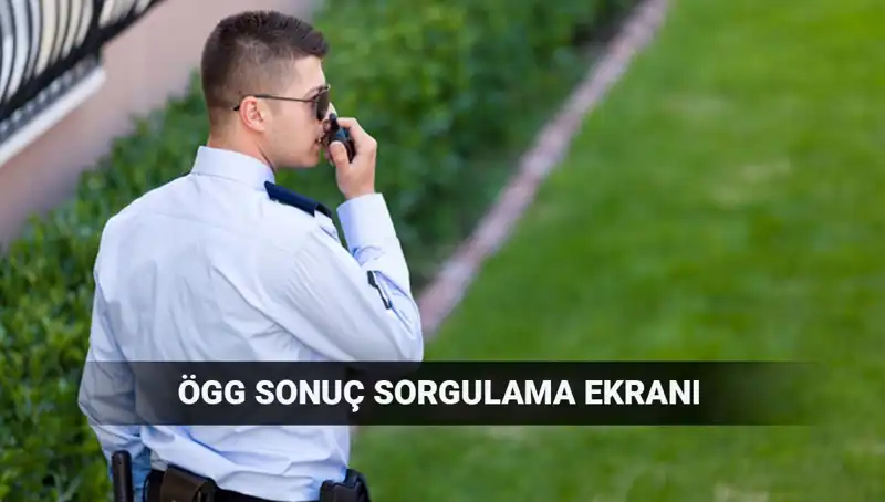 2025 EGM ÖGG Sınav Sonuçları Açıklandı mı? İşte Sonuç Sorgulama Detayları