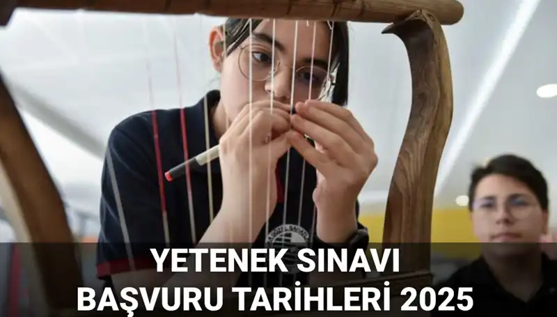 2025 MEB Yetenek Sınavı Kılavuzu Yayınlandı: Başvurular Hangi Tarihte Başlayacak?