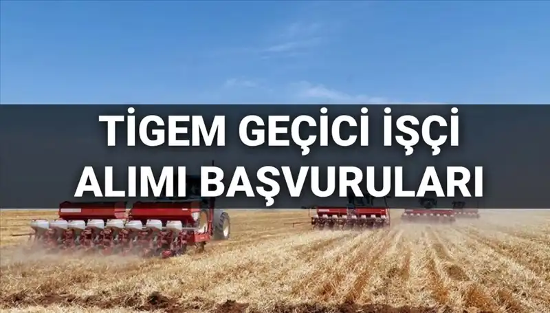 TİGEM 2025’te 306 Geçici İşçi Alımı Yapacak! İşte Başvuru Detayları