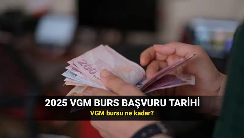 2025 VGM Burs Başvuru Takvimi Açıklandı: Fırsatlar Kaçırılmamalı!