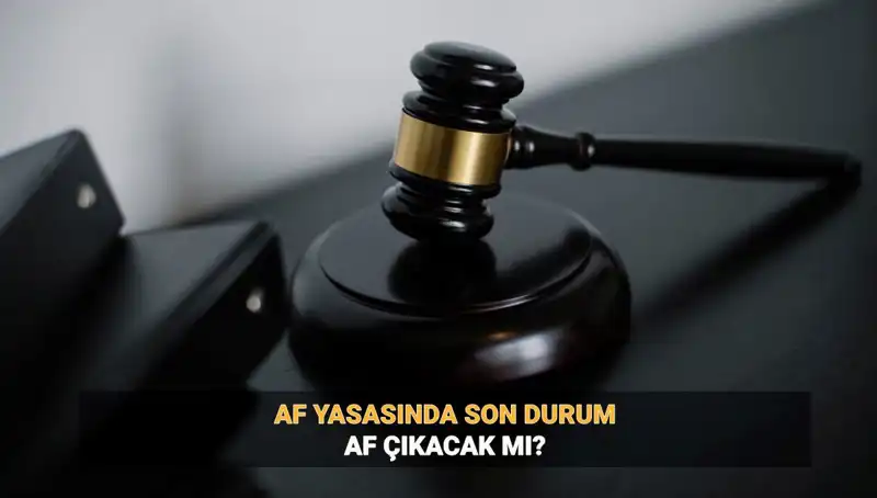 Hükümlülere Af Çıkacak mı? 2025 İnfaz Yasası Güncellemeleri