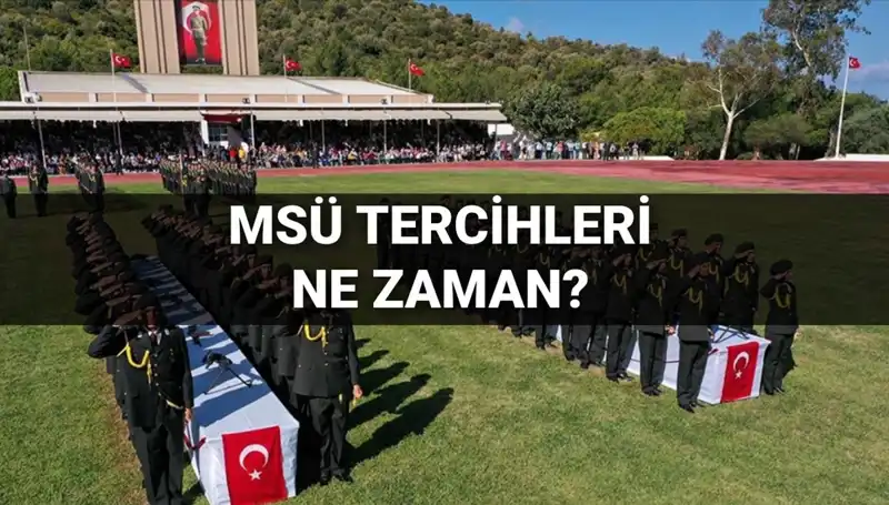 2025 MSÜ Tercihleri Başlıyor: Tarihler ve Kılavuz Detayları