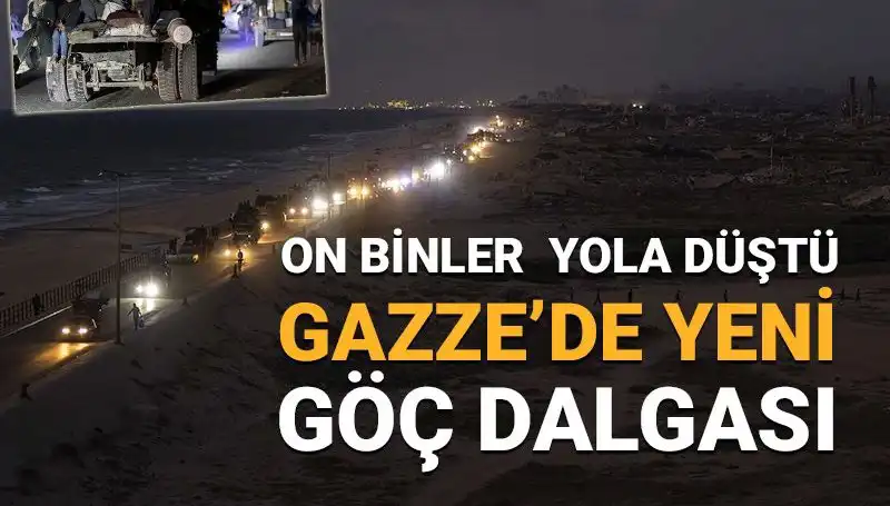 Gazze'de Yeni Göç Dalgası: İnsanlık Krizi Derinleşiyor