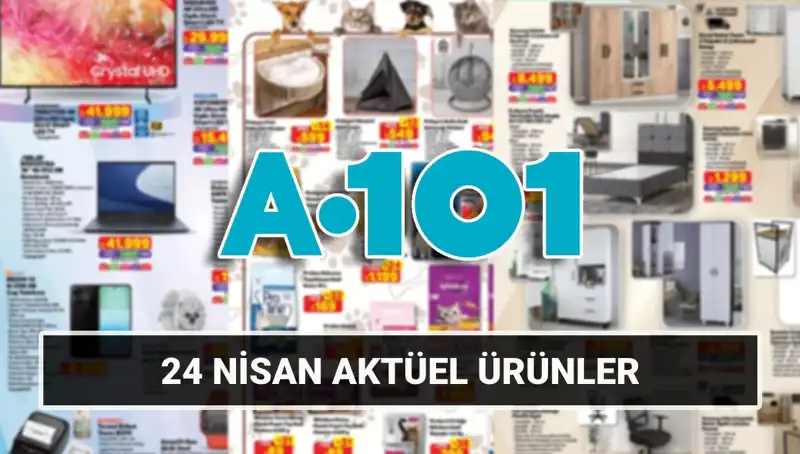 A101 Aktüel Kataloğu 24 Nisan'da Neler Sunuyor? Kaçırmayın!