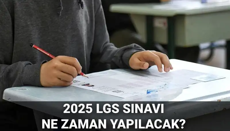 LGS Sınav Tarihi 2025: Öğrenciler için Hayati Detaylar Açıklandı!